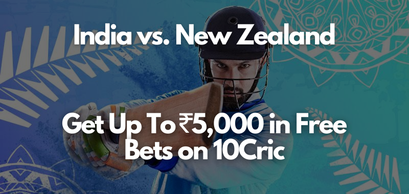 T20 International India vs. New Zealand: Get up to Rs. 5,000 in Free Bets!