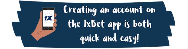 1x Bet App Account Creation