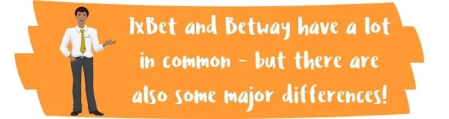 1x Bet and Betway Similarities