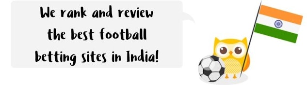 Football betting sites in india ranked and reviewed