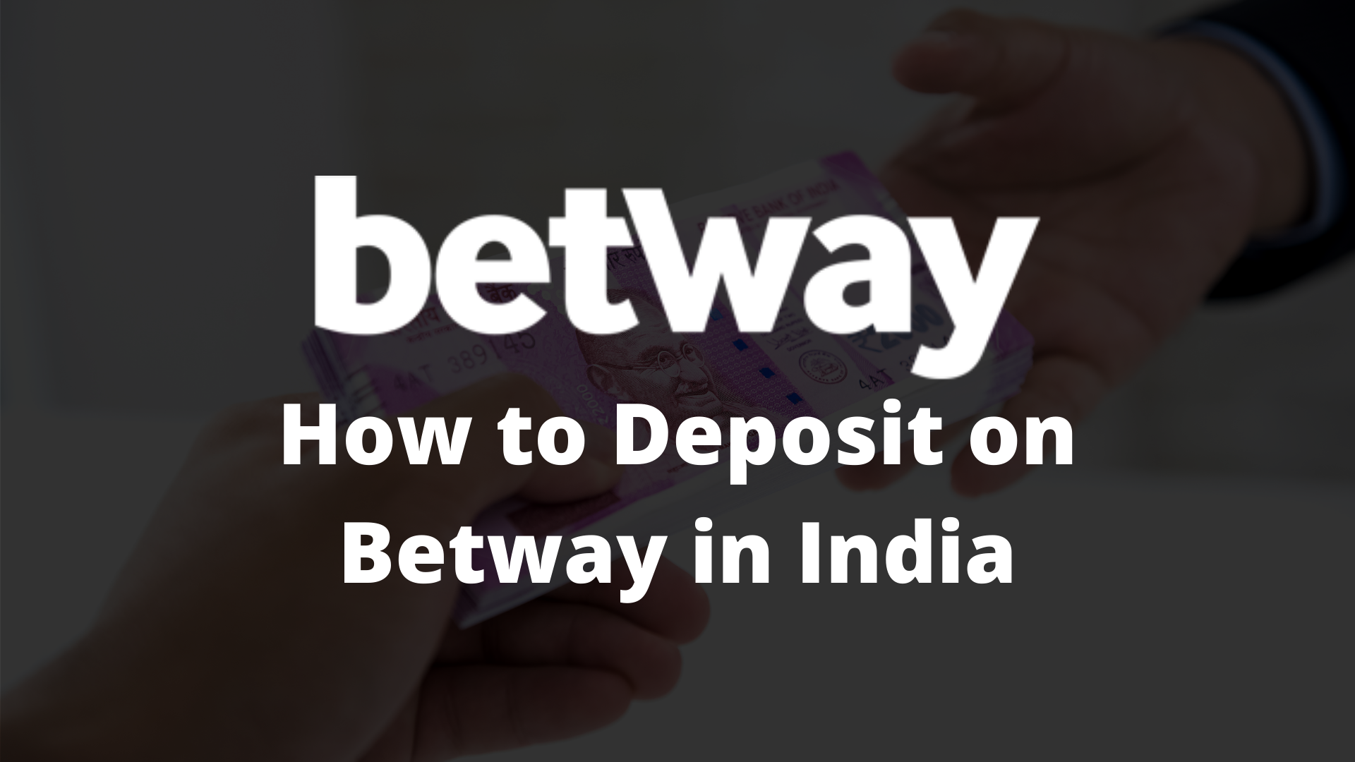 How to deposit on Betway India