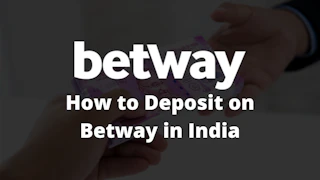 How to deposit on Betway India