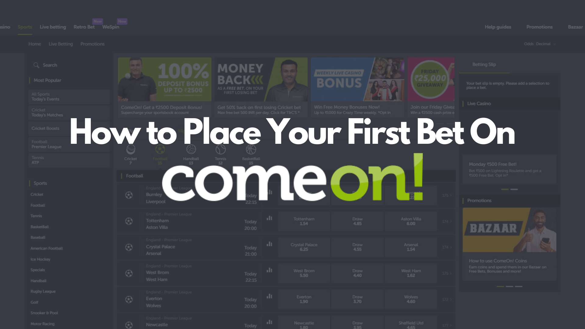 How to place your first Come On Bet