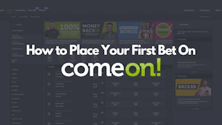 How to place your first Come On Bet